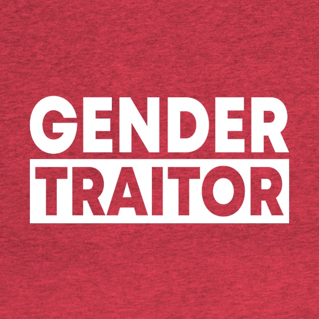 Gender Traitor by MIST3R